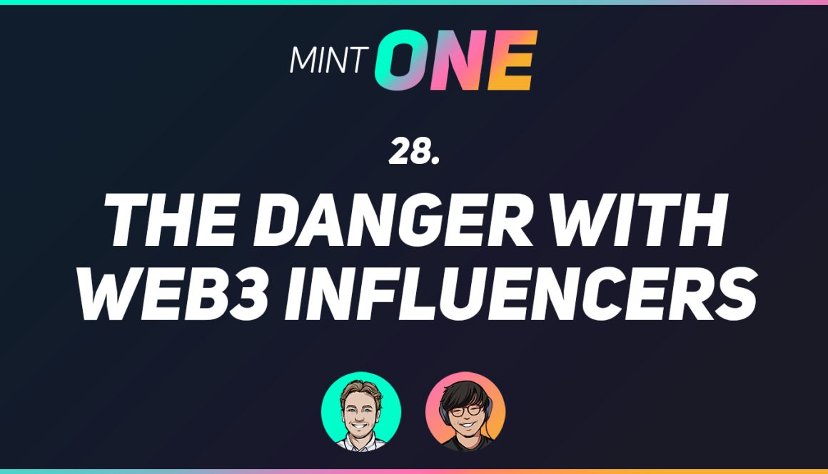 Mint-One-28-The-Danger-With-Web3-Influencers-featured-image