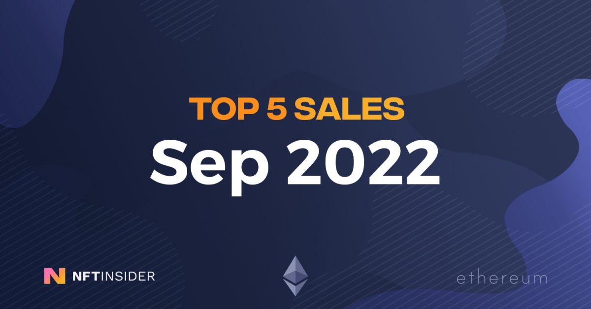 Top-5-ETH-NFT-Sales-September-2022-featured-image
