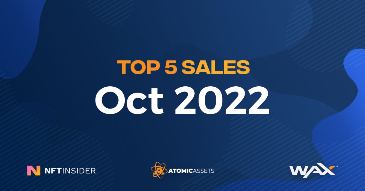 Top-5-WAX-NFT-Sales-Of-The-Month-October-2022-featured-image