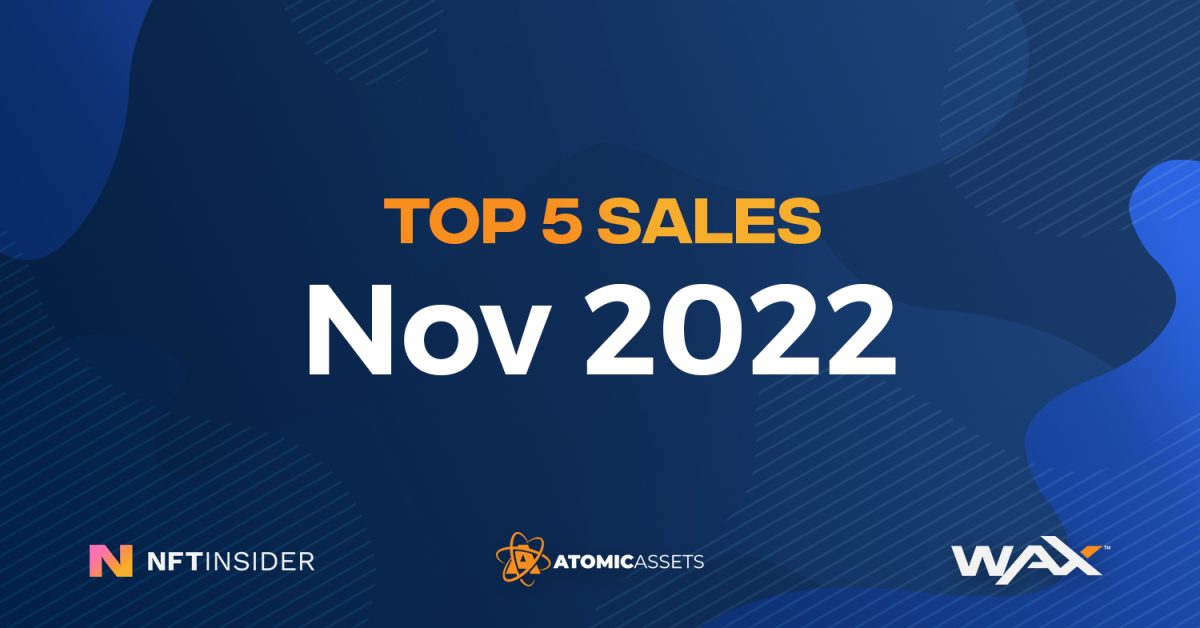Top-5-WAX-NFT-Sales-Of-The-Month-November-2022-featured-image