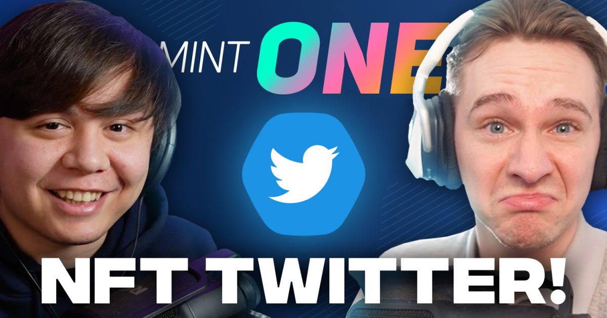 The-Mint-One-Podcast-53-The-Importance-of-NFT-Twitter-featured-image
