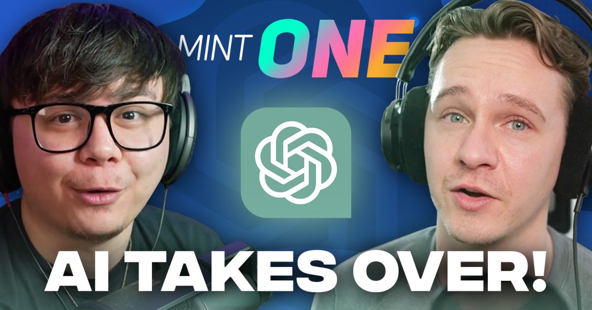 The-Mint-One-Podcast-64-ChatGPT-Runs-The-Show-featured-image